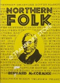 Northern Folk 1700 - 1850 by McCORMICK, Bernard
